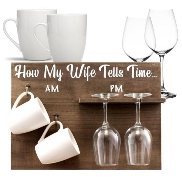 NEW WINE RACK WITH 2 WINE GLASSES AND 2 MUGS - HOW MY WIFE TELLS TIME, RETAIL $69