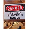 Image 1 : Danger- Buried Electric cable never used sign 14"x10" on metal