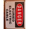 Image 2 : Danger- Buried Electric cable never used sign 14"x10" on metal