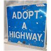 Image 2 : Adopt a Highway, highway sign - 23.5"x23.5"