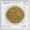 Image 1 : 1953 – 1993 Regina Coin Club brass medal. Scarce.