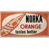 Image 1 : Advertising Sign: Norka Orange Tastes Better, Metal With Bottle, 12 X 24