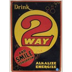 Advertising Sign; Drink 2-way And Smile Tomorrow, Metal 13 X 19 1/2