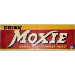Advertising Sign; Drink Moxie - Braces First-chases Thirst, Metal 6 X 19