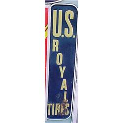 Advertising Sign; US Royal Tires - 1955 Metal Self Framing, Vertical 15 1/2 X 60