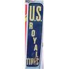 Image 1 : Advertising Sign; US Royal Tires - 1955 Metal Self Framing, Vertical 15 1/2 X 60