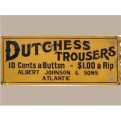 Advertising Sign; Dutchess Trousers, 10cents A Button $1 A Rip - Metal 10 X 24