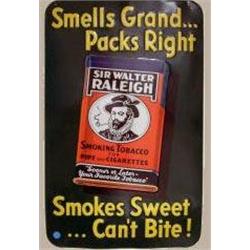 Advertising Sign; Sir Walter Raleigh, Smells Grand, Packs Right, Smokes Sweet...Can't Bite - Metal 1