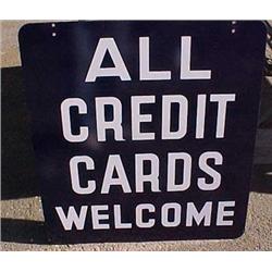 Advertising Sign; All Credit Cards Welcome - Porcelain Double Sided 28 X 31