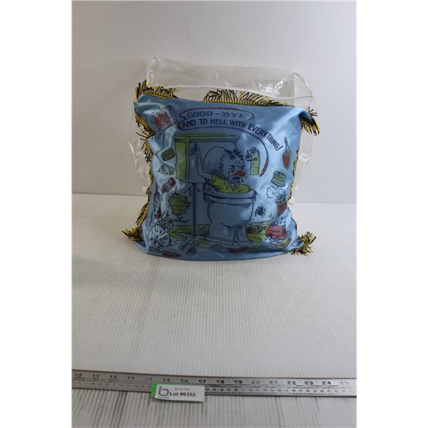 Goodbye and to Hell with Everything Pillow