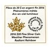 Image 3 : Canada Silver 2016 $20 Weather Phenomenon- Radiant Rainbow CCCS PF69 UHC w/ COA (Tax Exempt)