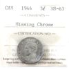 Image 1 : 5-cent 1944 Missing Chrome ICCS MS63