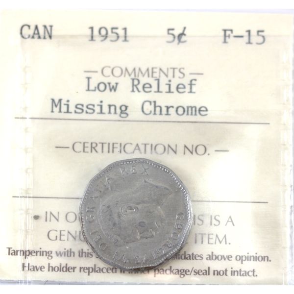 5-cent 1951 Low Relief Missing Chrome ICCS F15 