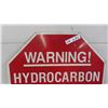 Image 2 : Warning 24" Hydrocarbon Sign - Styled/Colored like a stop sign