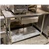 Image 1 : ST. STEEL WORK TABLE W/ DRAWER, UNDERMOUNT SHELF &