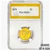 1879 $5 Gold Half Eagle PGA MS65+