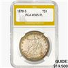 1878-S Silver Trade Dollar PGA MS65 PL