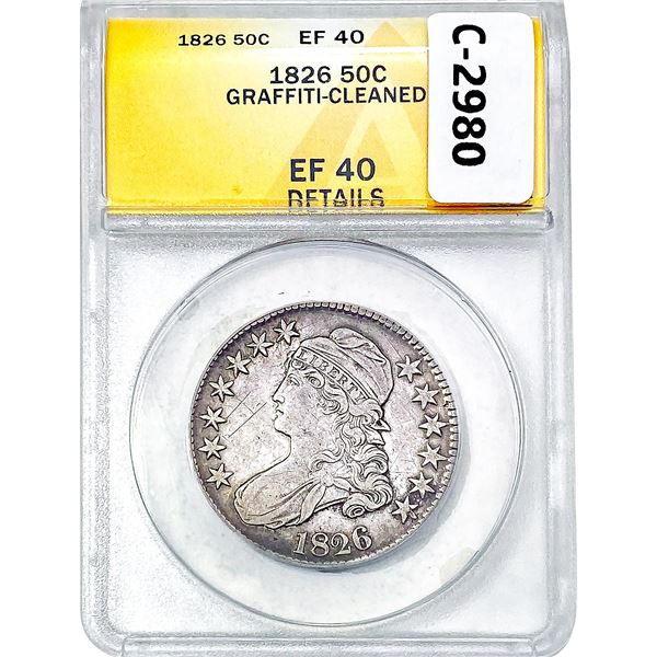 1826 Capped Bust Half Dollar ANACS EF40 Details: C