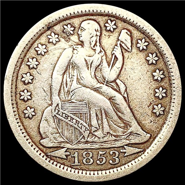 1853 Arws Seated Liberty Dime NEARLY UNCIRCULATED