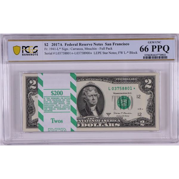 Pack 2017A $2 Federal Reserve STAR Notes San Francisco Fr.1941-L* PCGS Gem UNC 66PPQ