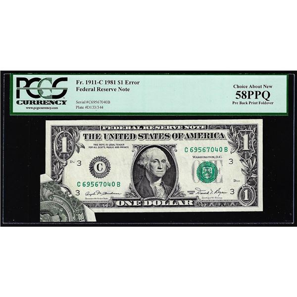 1981 $1 Federal Reserve Note Printed Fold over Error PCGS Choice About New 58PPQ
