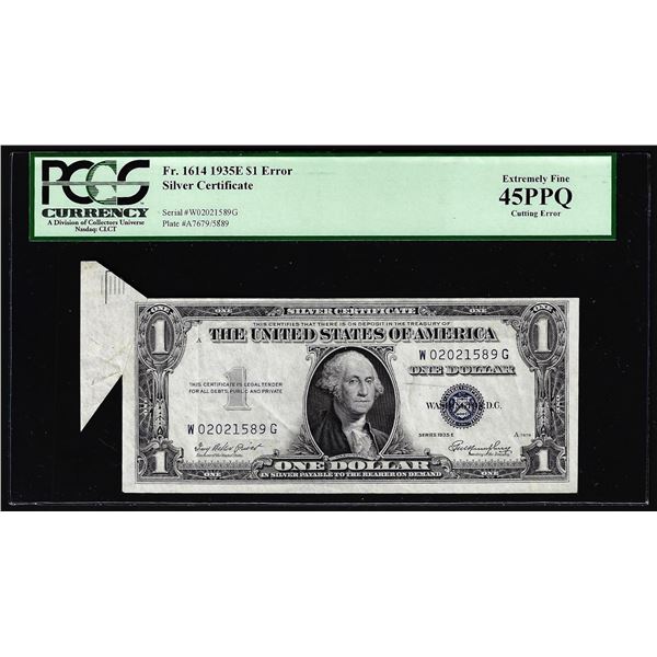 1935E $1 Silver Certificate Note Cutting Error Fr.1614 PCGS Extremely Fine 45PPQ