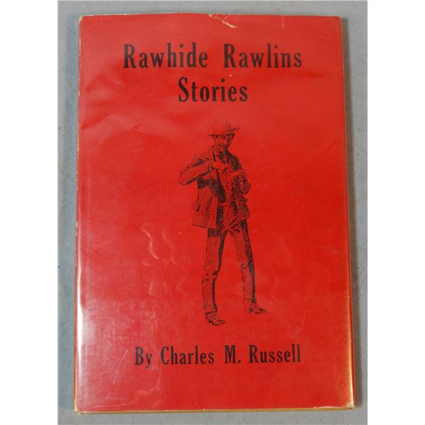 2 books by Russell, C.M.: Rawhide Rawlins Stories, 1946, 1st revised ed., hardbound w/dj, near fine