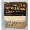 Image 1 : McCracken, Harold, The Charles Russell Book, dj, 1957, vg/f