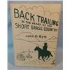 Image 1 : Bye, John O., Backtrailing in The Heart of Short Grass Country, signed, 1956, 1st, no maps