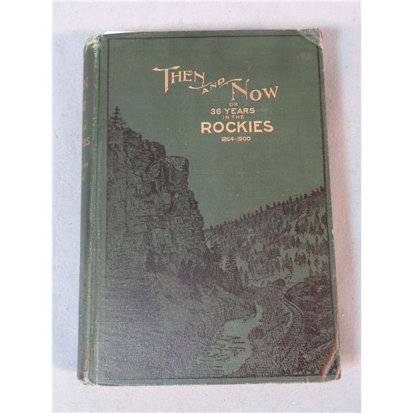 Vaughn, Robert, Then & Now In The Rockies, 1st, 1900, near fine