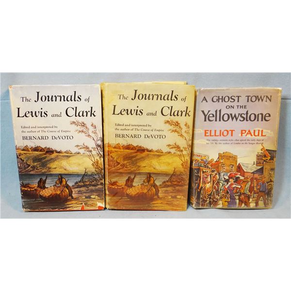 3 books: (2)  DeVoto, Bernard, The Journals of Lewis & Clark, 1953 ed., dj and Elliot, Paul, Ghost T