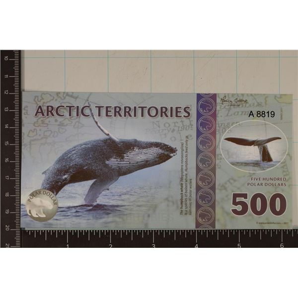 2017 ARCTIC TERRITORIES 500 POLAR DOLLARS, CRISP