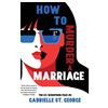 Image 1 : NEW PAPERBACK HOW TO MURDER A MARRIAGE