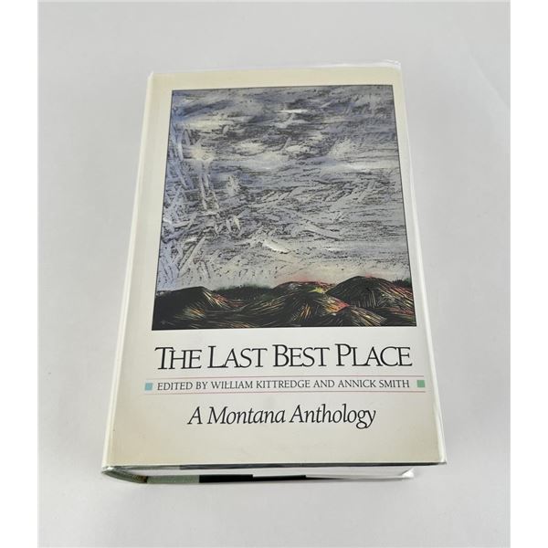 The Last Best Place A Montana Anthology