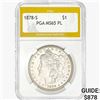 Image 1 : 1878-S Morgan Silver Dollar PGA MS65 PL