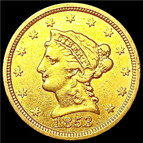 1853 $2.50 Gold Quarter Eagle NEARLY UNCIRCULATED