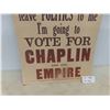 Image 3 : Chaplin Empire Voting Sign with  1950s + Older Slogan