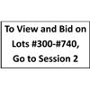 Image 1 : To View and Bid on Lots #300-#740, Go to Session 2