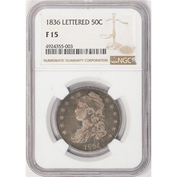 1836 Lettered Edge Capped Bust Half Dollar Coin NGC F15