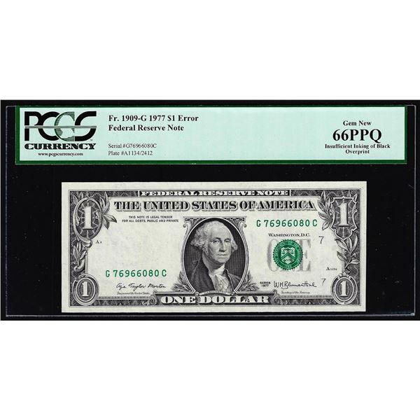 1977 $1 Federal Reserve Note Insufficient Inking Error Fr.1909-G PCGS Gem New 66PPQ