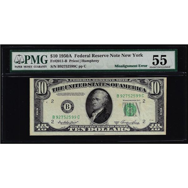 1950A $10 Federal Reserve Note New York Misalignment Error PMG About Uncirculated 55