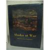 Image 3 : Lot of 2 books: WILD ALASKA by Doug Lindstrand, signed; ALASKA AT WAR by Fern Chandonnet (3)