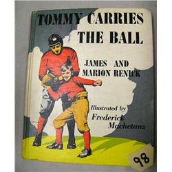 Hardback Book "Tommy Carries the Ball" Illustrated By Fred Machetanz Published 1940 (700)