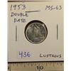 Image 1 : 1953 Double Date Silver 10 Cents. MS-63. Lustrous.