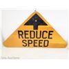Image 1 : Decommissioned Reduce Speed Metal Sign