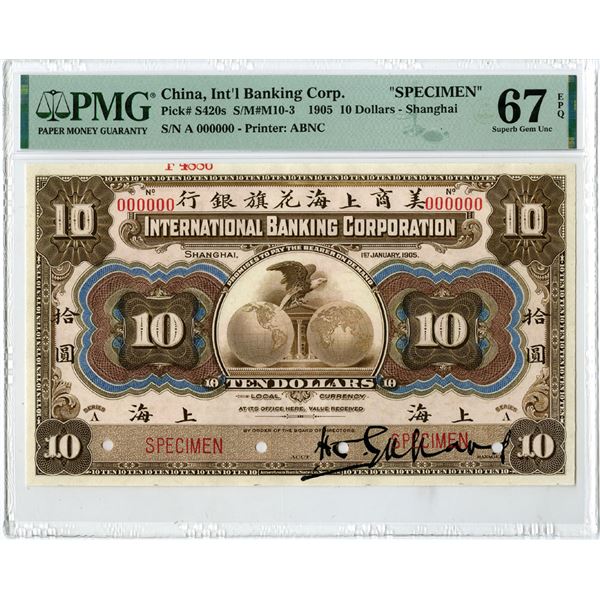 China. International Banking Corp, 1905, "Shanghai" Branch "Top Pop" Issue Specimen Banknote