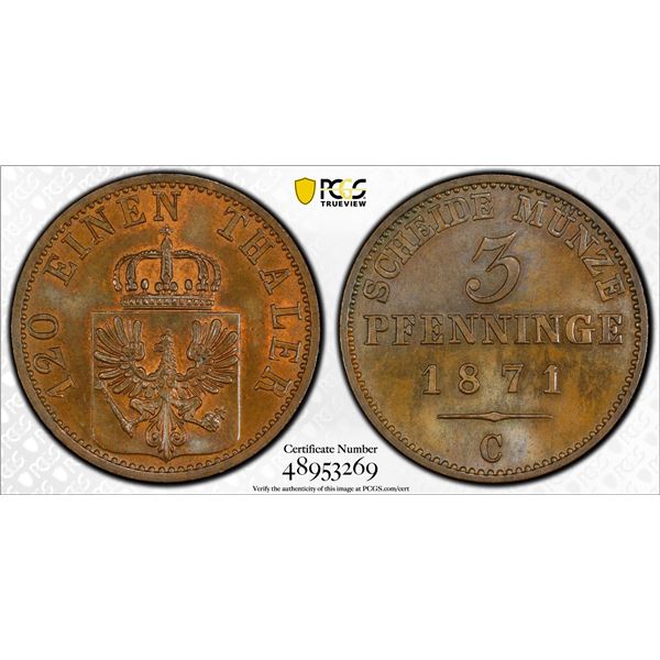 PRUSSIA: Wilhelm I, 1861-1888, AE 3 pfennig, 1871-C, PCGS MS65 BN