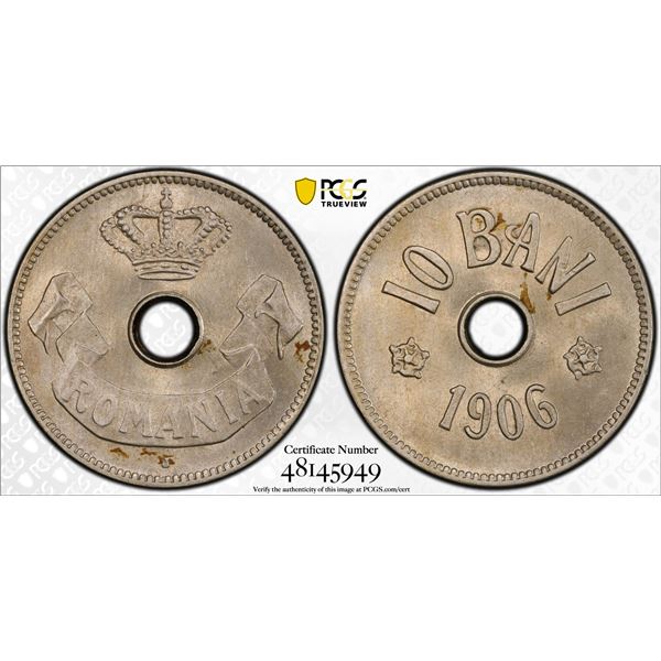 ROMANIA: Carol I, King, 1894-1914, 10 bani, 1906-J, PCGS MS64