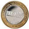 Image 2 : .999 Silver Four Queens Casino Hotel Las Vegas $10 Limited Edition Gaming Token