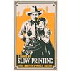 Image 1 : Slow Printing Austin Texas Poster by Robert Burns